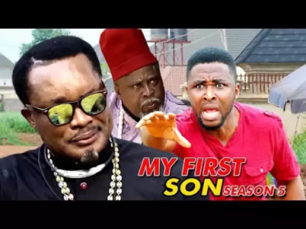 Video: My First Son Season 5  | 2018 Nigeria Nollywood Movie